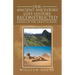 Our Ancient Ancestors' Lost History Reconstructed: Based on the Urantia Book