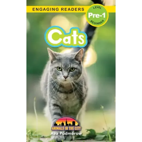 Cats: Animals in the City (Engaging Readers, Level Pre-1)