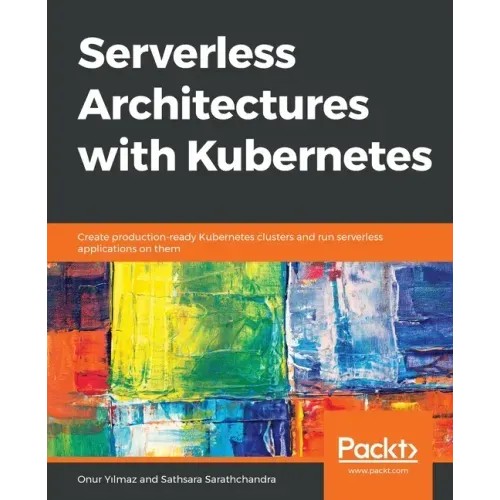 Serverless Architectures with Kubernetes