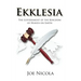 Ekklesia: The Government of the Kingdom of Heaven on Earth