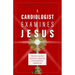 A Cardiologist Examines Jesus: The Stunning Science Behind Eucharistic Miracles