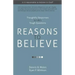 Reasons to Believe: Thoughtful Responses to Life's Tough Questions