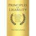 Principles of Likability: Skills for a Memorable First Impression, Captivating Presence, and Instant Friendships
