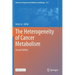 The Heterogeneity of Cancer Metabolism