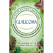 Natural Eye Care Series: Glaucoma