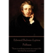 Edward Bulwer-Lytton - Pelham: "There is nothing certain in a man's life but that he must lose it"