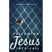 Following Jesus into Jail