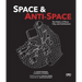 Space and Anti-Space: The Fabric of Place, City and Architecture