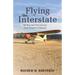 Flying the Interstate: My Rag and Tube Journey from Oregon to Oshkosh