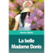 La belle Madame Donis