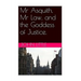 Mr Asquith, Mr Law and the Goddess of Justice