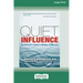 Quiet Influence: The Introvert's Guide to Making a Difference (16pt Large Print Format)