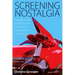 Screening Nostalgia: Populuxe Props and Technicolor Aesthetics in Contemporary American Film