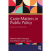 Caste Matters in Public Policy: Issues and Perspectives