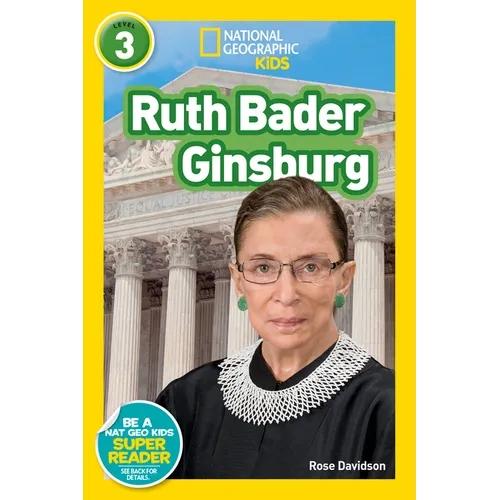 Ruth Bader Ginsburg (National Geographic Kids Readers, Level 3)