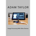 Image Processing With Xilinx Devices