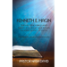 Kenneth E. Hagin: The Life, Teachings and Times of a Great Mountain Moving Giant of Faith