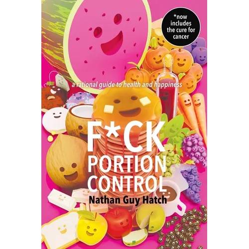 F*ck Portion Control