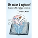 Un océan à explorer!: Comprenez la Bible et appliquez-la à votre vie.