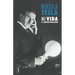 Nikola Tesla: Mi Vida, Mi Investigación