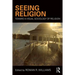 Seeing Religion: Toward a Visual Sociology of Religion