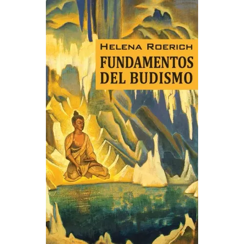 Los Fundamentos Del Budismo