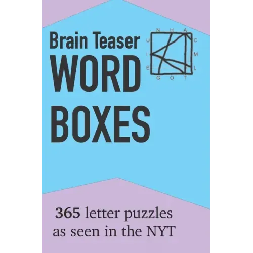 Brain Teaser Word Boxes: 365 Letter Puzzles as seen in the NYT