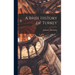 A Brief History of Turkey