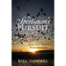 A Sportsman's Pursuit: Finding Christ, Family and Friends in the Outdoors