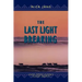 The Last Light Breaking: Living Among Alaska's Inupiat