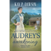 Audrey's Awakening: A Historical Christian Romance