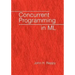 Concurrent Programming in ML