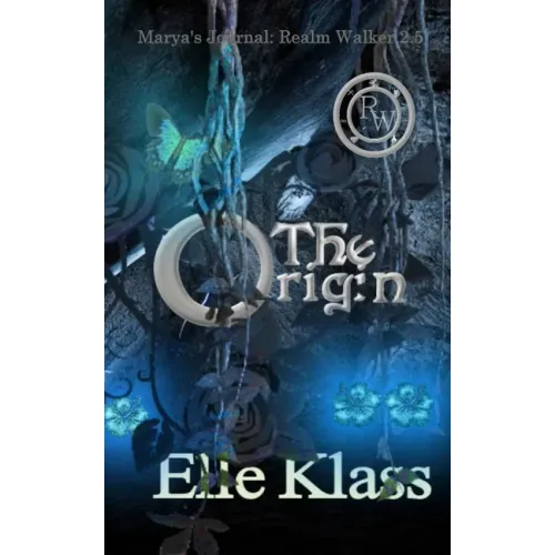 The Origin: Marya's Journal: Realm Walker 2.5