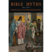 Bible Myths and Their Parallels in Other Religions