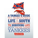 A Yankee's Guide to Surviving Life in the South and A Southerner's Guide to Surviving Life with Those Damn Yankees
