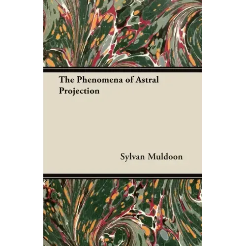The Phenomena of Astral Projection