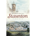 A Guide to Historic Staunton, Virginia