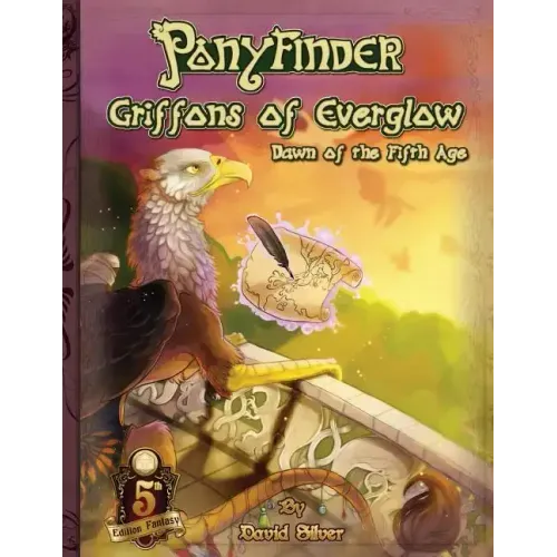 Ponyfinder - Griffons of Everglow - Dawn of the Fifth Age