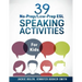 39 No-Prep/Low-Prep ESL Speaking Activities: For Kids (7+)