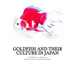 Goldfish and Their Culture in Japan