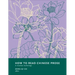 How to Read Chinese Prose: A Guided Anthology