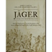 Jäger: Europe's First Special Operations Forces: History, Organization, Arms & Equipment of the Austro-Hungarian Empire's Elite Light Infantry to 1866