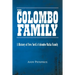 The Colombo Family: A History of New York's Colombo Mafia Family