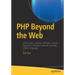 PHP Beyond the Web