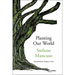 Planting Our World