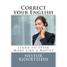 Correct Your English: Learn to Speak More Like a Native