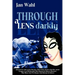Through a Lens Darkly