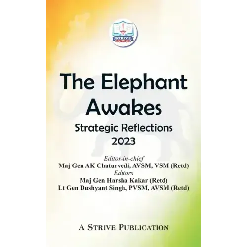 The Elephant Awakes: Strategic Reflections - 2023