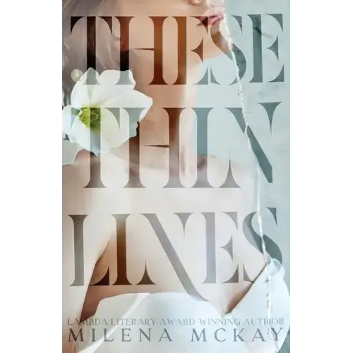 These Thin Lines