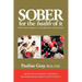 Sober for the Health of It: A Nutritional Approach to the Treatment of Alcoholism